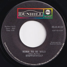 Load image into Gallery viewer, Steppenwolf - Born To Be Wild / Everybody&#39;s Next One (7 inch Record / Used)
