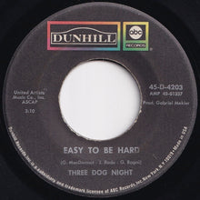 画像をギャラリービューアに読み込む, Three Dog Night - Easy To Be Hard / Dreaming Isn&#39;t Good For You (7 inch Record / Used)
