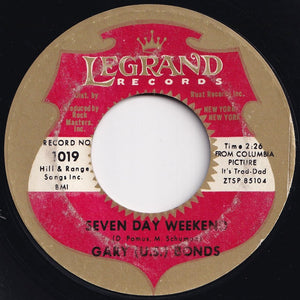 Gary (U.S.) Bonds - Seven Day Weekend / Gettin' A Groove (7 inch Record / Used)