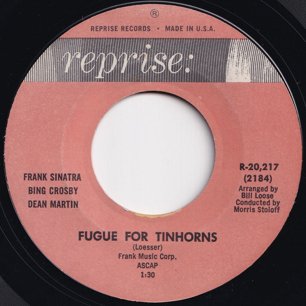 Frank Sinatra, Bing Crosby, Dean Martin - Fugue For Tinhorns / The Oldest Established (Permanent Floating Crap Game In New York) (7 inch Record / Used)