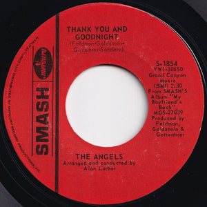 Angels - I Adore Him / Thank You And Goodnight (7 inch Record / Used)