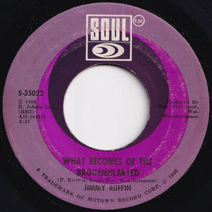 Jimmy Ruffin - What Becomes Of The Broken Hearted / Baby I've Got It (7 inch Record / Used)