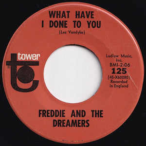 Freddie And The Dreamers - I'm Telling You Now / What Have I Done To You (7 inch Record / Used)