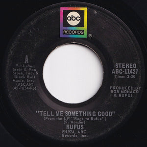 Rufus - Tell Me Something Good / Smokin' Room (7 inch Record / Used)