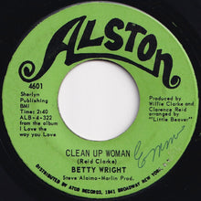 Load image into Gallery viewer, Betty Wright - Clean Up Woman / I&#39;ll Love You Forever  (7 inch Record / Used)
