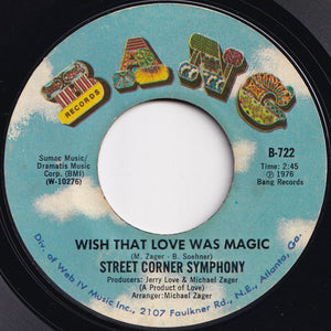Street Corner Symphony - Wish That Love Was Magic / Nice Guys (7 inch Record / Used)