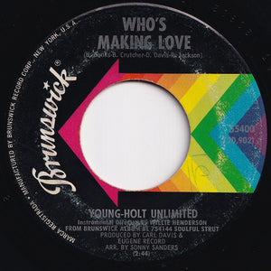 Young Holt Unlimited - Who's Making Love / Just Ain't No Love (7 inch Record / Used)