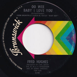 Fred Hughes - I Understand / Oo Wee Baby I Love You (7 inch Record / Used)