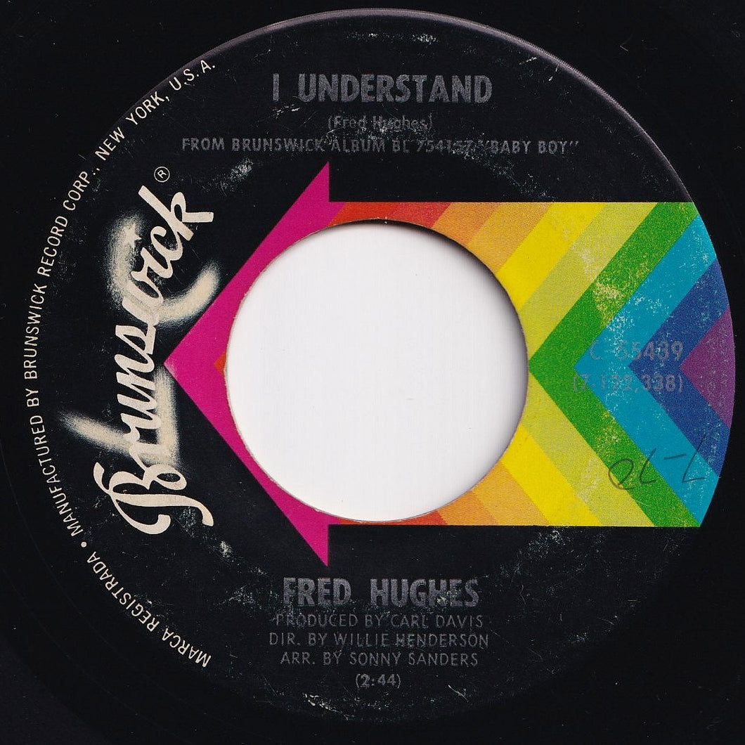 Fred Hughes - I Understand / Oo Wee Baby I Love You (7 inch Record / Used)
