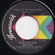 Laden Sie das Bild in den Galerie-Viewer, Jackie Wilson - You Got Me Walking / The Fountain  (7 inch Record / Used)
