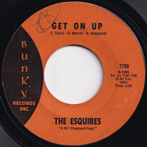Esquires - Get On Up / Listen To Me (7 inch Record / Used)