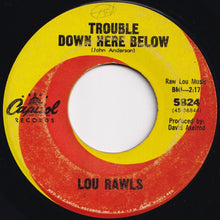Laden Sie das Bild in den Galerie-Viewer, Lou Rawls - The Life That I Lead / Trouble Down Here Below (7 inch Record / Used)
