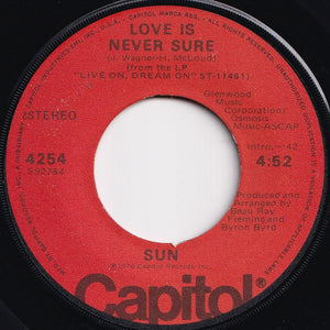 Sun - Wanna Make Love / Love Is Never Sure (7 inch Record / Used)