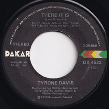 Load image into Gallery viewer, Tyrone Davis - There It Is / You Wouldn&#39;t Believe (7 inch Record / Used)
