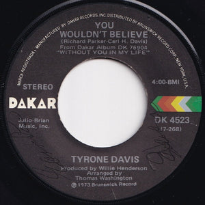 Tyrone Davis - There It Is / You Wouldn't Believe (7 inch Record / Used)