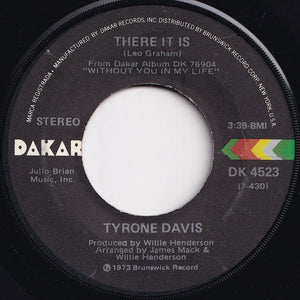 Tyrone Davis - There It Is / You Wouldn't Believe (7 inch Record / Used)