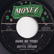 画像をギャラリービューアに読み込む, Bettye Swann - Make Me Yours / I Will Not Cry (7 inch Record / Used)
