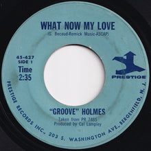 画像をギャラリービューアに読み込む, &quot;Groove&quot; Holmes - What Now My Love / Living Soul (7 inch Record / Used)
