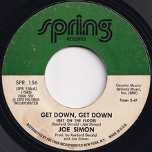 Load image into Gallery viewer, Joe Simon - Get Down, Get Down (Get On The Floor) / In My Baby&#39;s Arms (7 inch Record / Used)
