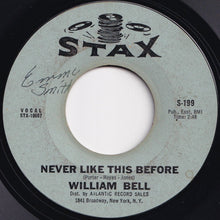 画像をギャラリービューアに読み込む, William Bell - Never Like This Before / Soldiers Good-bye (7 inch Record / Used)
