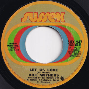 Bill Withers - The Gift Of Giving / Let Us Love (7 inch Record / Used)