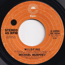 Load image into Gallery viewer, Michael Murphey - Wildfire / Night Thunder (7 inch Record / Used)
