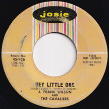 画像をギャラリービューアに読み込む, J. Frank Wilson And The Cavaliers - Speak To Me / Hey Little One (7 inch Record / Used)
