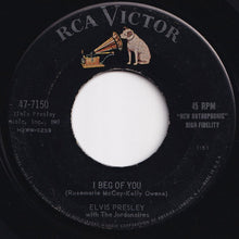 Load image into Gallery viewer, Elvis Presley, Jordanaires - Don&#39;t / I Beg Of You (7 inch Record / Used)
