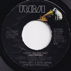 Daryl Hall & John Oates - I Can't Go For That (No Can Do) / Unguarded Minute (7 inch Record / Used)