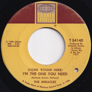 Miracles - (Come 'Round Here) I'm The One You Need / Save Me (7 inch Record / Used)