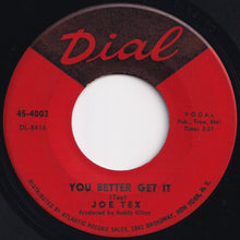 Load image into Gallery viewer, Joe Tex - You Better Get It / You Got What It Takes (7 inch Record / Used)
