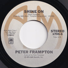 Load image into Gallery viewer, Peter Frampton - Show Me The Way / Shine On (7 inch Record / Used)
