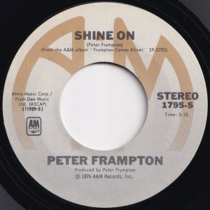 Peter Frampton - Show Me The Way / Shine On (7 inch Record / Used)