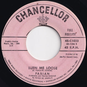 Fabian - Turn Me Loose / Stop Thief! (7 inch Record / Used)