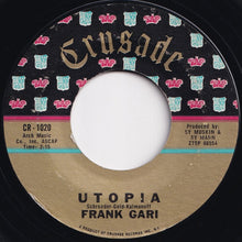 画像をギャラリービューアに読み込む, Frank Gari - Utopia / I Ain&#39;t Got A Girl (7 inch Record / Used)
