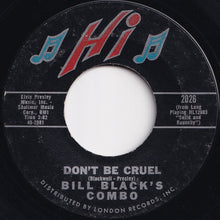 画像をギャラリービューアに読み込む, Bill Black&#39;s Combo - Don&#39;t Be Cruel / Rollin&#39; (7 inch Record / Used)
