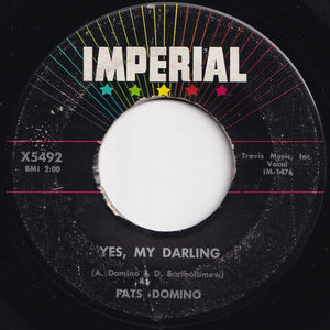 Fats Domino - Yes, My Darling / Don't You Know I Love You (7 inch Record / Used)