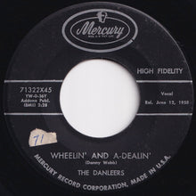 Load image into Gallery viewer, Danleers - One Summer Night / Wheelin&#39; And A-Dealin&#39; (7 inch Record / Used)
