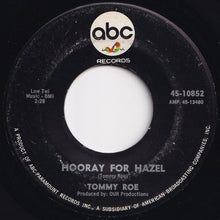 Load image into Gallery viewer, Tommy Roe - Hooray For Hazel / Need Your Love (7 inch Record / Used)
