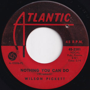 Wilson Pickett - Everybody Needs Somebody To Love / Nothing You Can Do (7 inch Record / Used)
