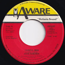 Load image into Gallery viewer, John Edwards - Careful Man / Claim Jumpin&#39; (7 inch Record / Used)
