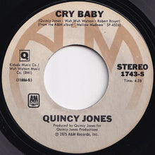 Load image into Gallery viewer, Quincy Jones - Is It Love That We&#39;re Missin&#39; / Cry Baby (7 inch Record / Used)
