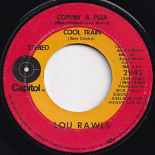 Load image into Gallery viewer, Lou Rawls - Win Your Love / Coppin&#39; A Plea (Monologue); Cool Train (7 inch Record / Used)
