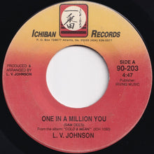画像をギャラリービューアに読み込む, L. V. Johnson - One In A Million You / Steal Away (7 inch Record / Used)
