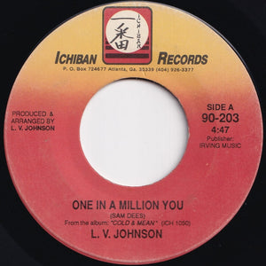 L. V. Johnson - One In A Million You / Steal Away (7 inch Record / Used)
