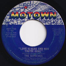 Load image into Gallery viewer, Supremes - Love Is Here And Now You&#39;re Gone / There&#39;s No Stopping Us Now (7 inch Record / Used)
