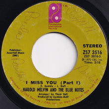 Load image into Gallery viewer, Harold Melvin And The Blue Notes - I Miss You (Part 1) / (Part 2) (7 inch Record / Used)
