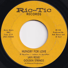 Load image into Gallery viewer, San Remo Golden Strings - Hungry For Love / All Turned On (7 inch Record / Used)
