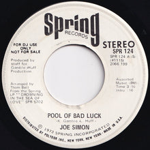 Load image into Gallery viewer, Joe Simon - Pool Of Bad Luck / Pool Of Bad Luck (7 inch Record / Used)
