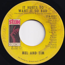 Load image into Gallery viewer, Mel &amp; Tim - Starting All Over Again / It Hurts To Want It So Bad (7 inch Record / Used)
